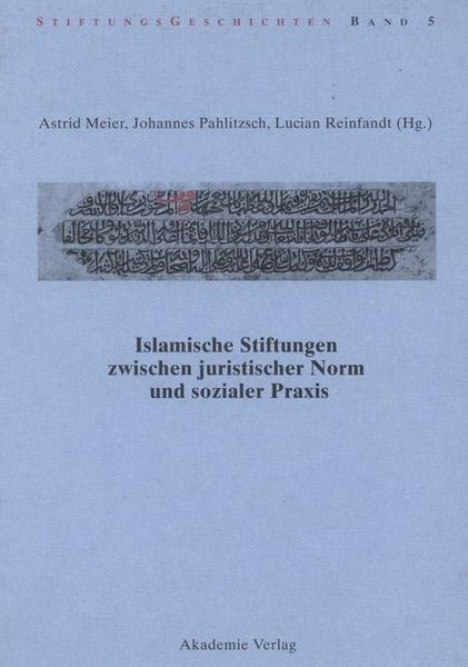 Produktbild: Islamische Stiftungen zwischen juristischer Norm und sozialer Praxis