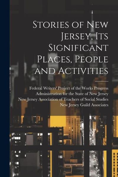 Produktbild: Stories of New Jersey, Its Significant Places, People and Activities
