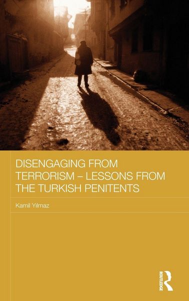 Produktbild: Disengaging from Terrorism - Lessons from the Turkish Penitents