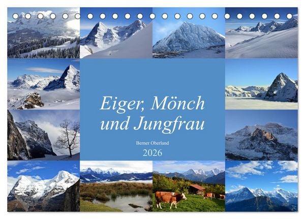 Produktbild: Eiger, M&ouml;nch und Jungfrau 2026 (Tischkalender 2026 DIN A5 quer), CALVENDO Monatskalender