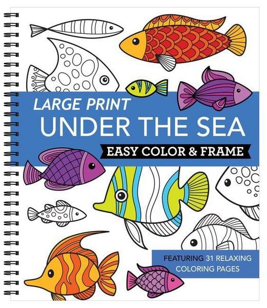 Produktbild: Large Print Easy Color & Frame - Under the Sea (Stress Free Coloring Book)
