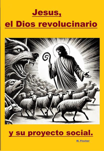 Produktbild: Jes&uacute;s, el Dios revolucionario y su proyecto social.