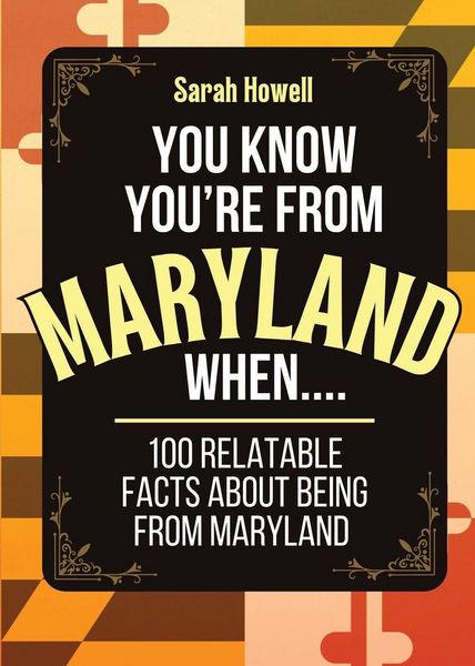 Produktbild: You Know You're From Maryland When... 100 Relatable Facts About Being From Maryland