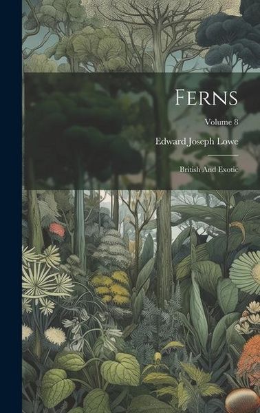 Produktbild: Ferns: British And Exotic; Volume 8