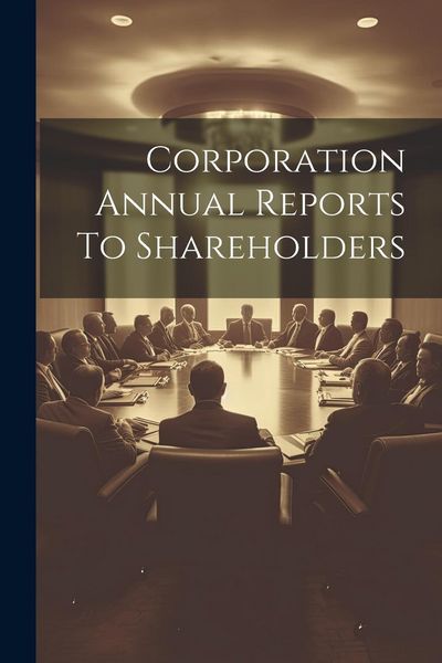 Produktbild: Corporation Annual Reports To Shareholders