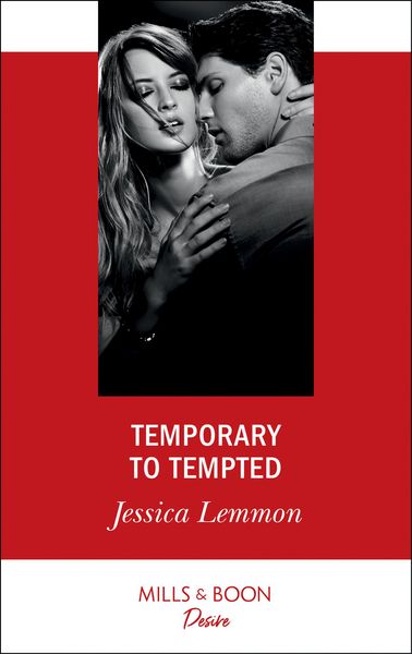 Produktbild: Temporary To Tempted (Mills & Boon Desire) (The Bachelor Pact, Book 2)