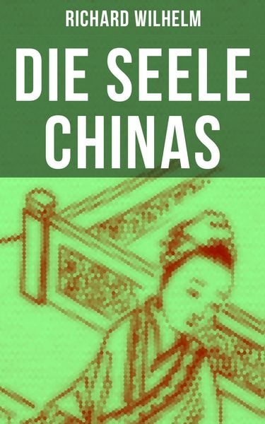 Produktbild: Die Seele Chinas