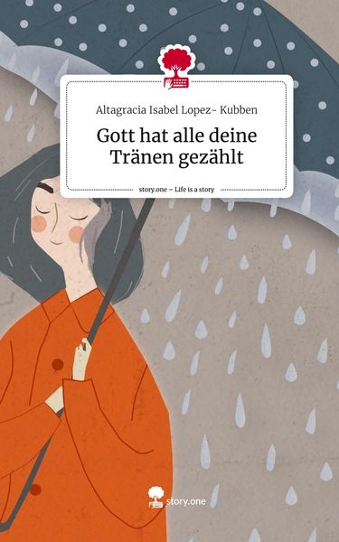 Produktbild: Gott hat alle deine Tränen gezählt. Life is a Story - story.one