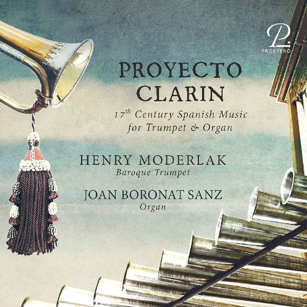 Produktbild: Proyecto Clarin- Spanische Musik des 17. Jd.