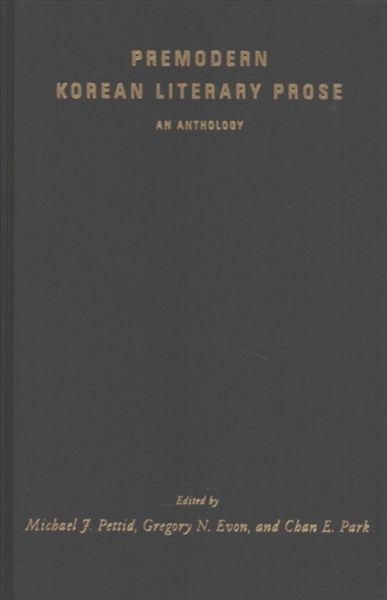 Produktbild: Pettid, M: Premodern Korean Literary Prose - An Anthology