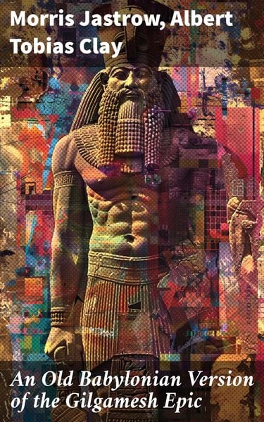 Produktbild: An Old Babylonian Version of the Gilgamesh Epic