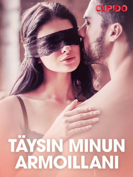 Produktbild: T&auml;ysin minun armoillani - eroottinen novelli