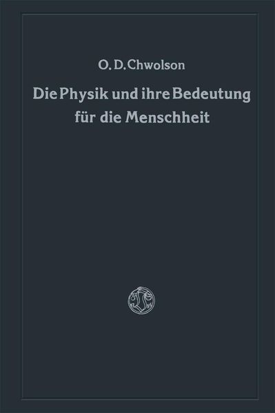 Produktbild: Die Physik und ihre Bedeutung f&uuml;r die Menschheit