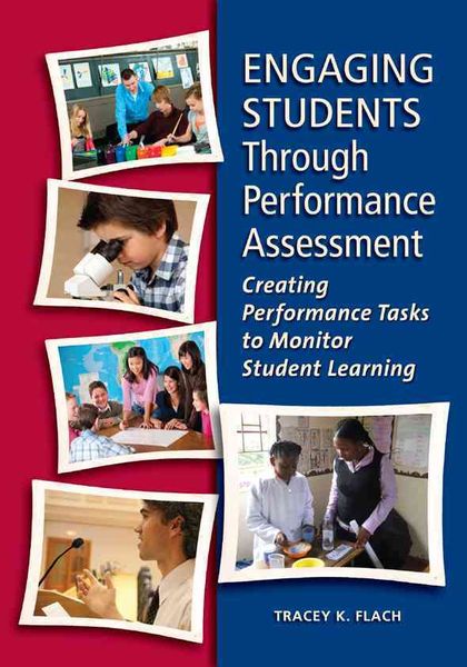 Produktbild: Engaging Students Through Performance Assessment: Creating Performance Tasks to Monitor Student Learning