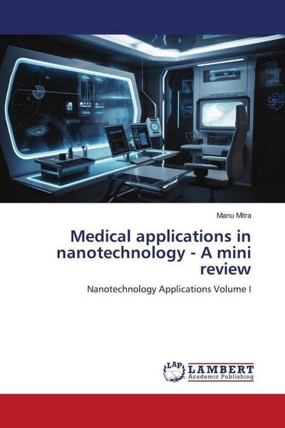 Produktbild: Medical applications in nanotechnology - A mini review
