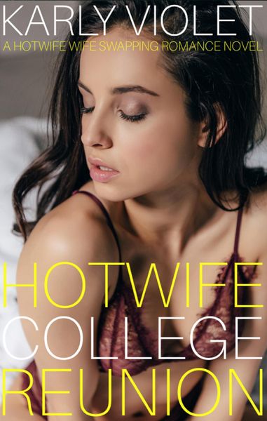 Produktbild: Hotwife College Reunion - A Hotwife Wife Swapping Romance Novel