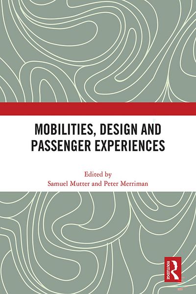 Produktbild: Mobilities, Design and Passenger Experiences