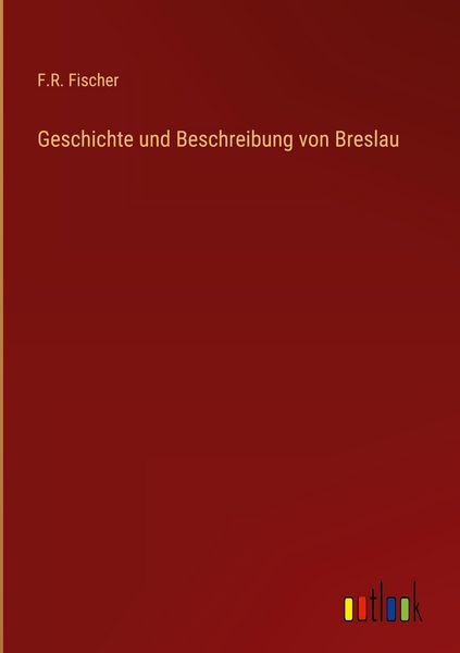 Produktbild: Geschichte und Beschreibung von Breslau