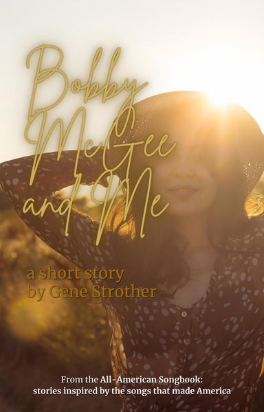 Produktbild: Bobby McGee and Me: The Rest of the Story (Character of the Song, #5)