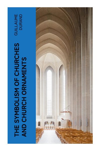 Produktbild: The Symbolism of Churches and Church Ornaments