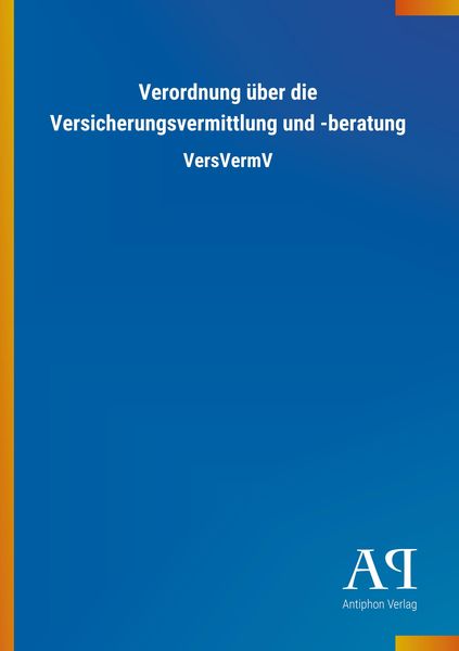 Produktbild: Verordnung &uuml;ber die Versicherungsvermittlung und -beratung
