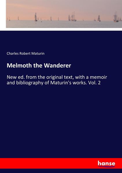 Melmoth the Wanderer, Taschenbuch von Charles Robert Maturin, Hansebooks, 9783337093723