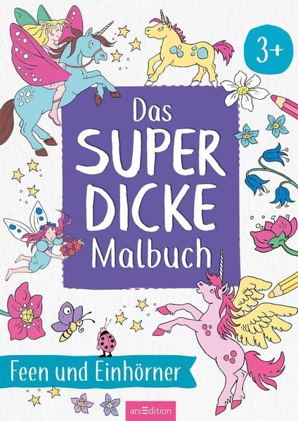 Produktbild: Das superdicke Malbuch &ndash; Feen und Einh&ouml;rner