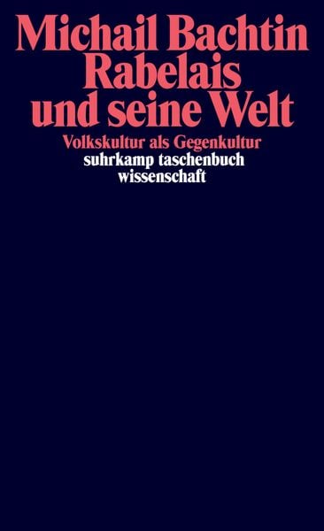 Rabelais und seine Welt, Taschenbuch von Michail M. Bachtin, Suhrkamp, 978-3-518-28787-3