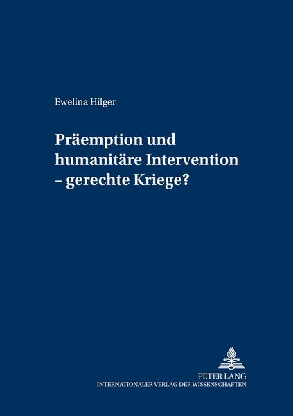 Produktbild: Pr&auml;emption und humanit&auml;re Intervention &ndash; gerechte Kriege?