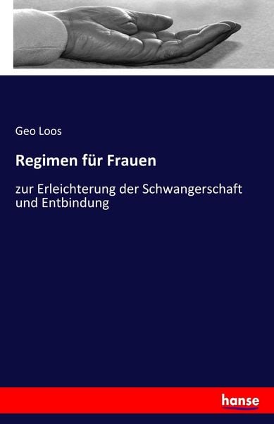 Regimen für Frauen, Taschenbuch von Geo Loos, Hansebooks, 9783741133299