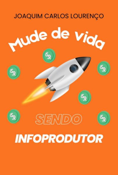 Produktbild: Mude De Vida Sendo Infoprodutor!