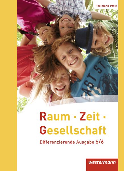 Raum - Zeit - Gesellschaft 5 / 6. Schulbuch. Rheinland-Pfalz
