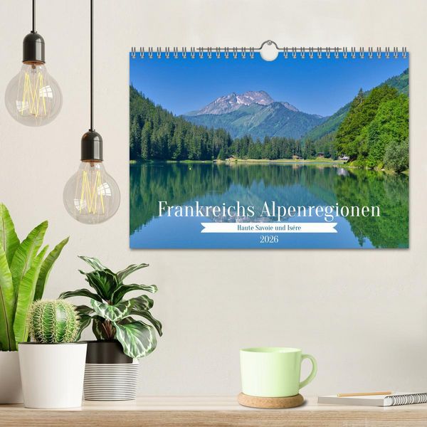 Produktbild: Frankreichs Alpenregionen (Wandkalender 2026 DIN A4 quer), CALVENDO Monatskalender