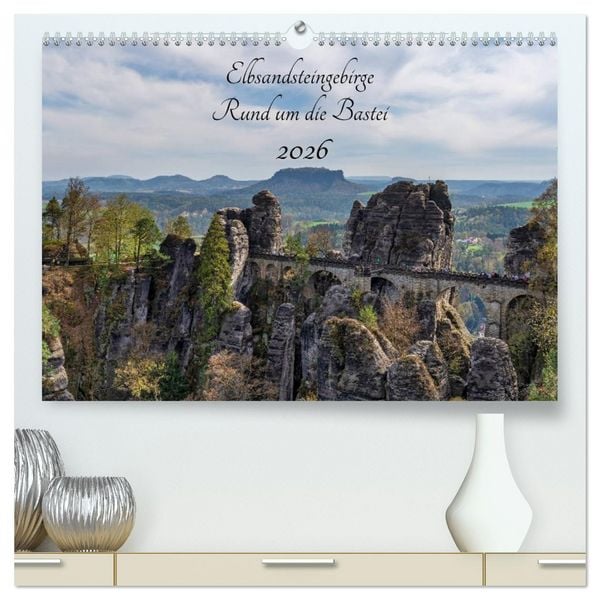 Produktbild: Elbsandsteingebirge - Rund um die Bastei (hochwertiger Premium Wandkalender 2026 DIN A2 quer), Kunstdruck in Hochglanz