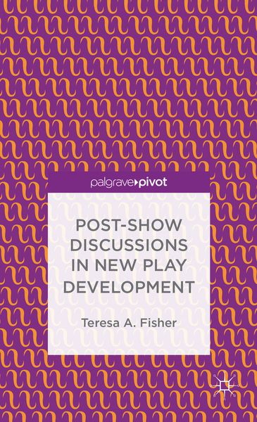 Produktbild: Post-Show Discussions in New Play Development