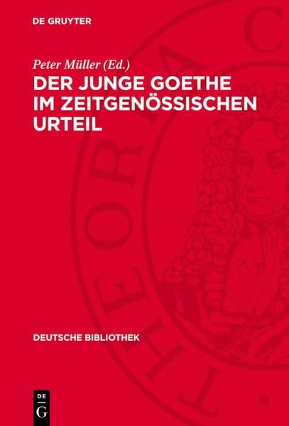 Produktbild: Der junge Goethe im zeitgen&ouml;ssischen Urteil