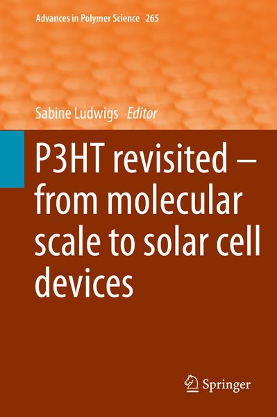 Produktbild: P3HT Revisited &ndash; From Molecular Scale to Solar Cell Devices