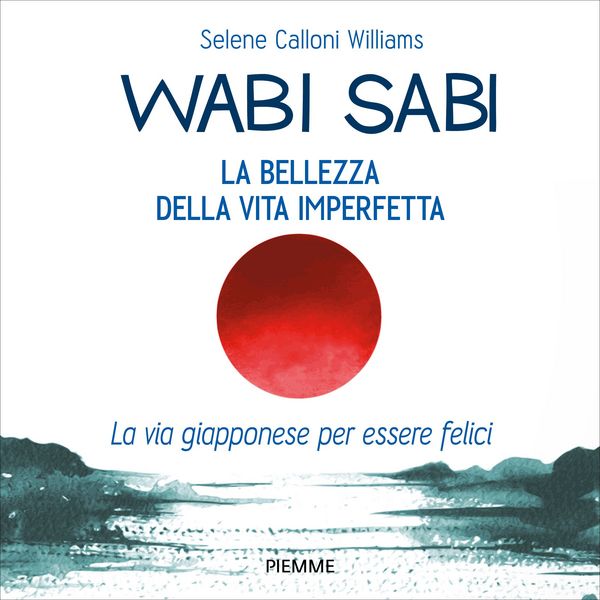 Wabi sabi - Selene Calloni Williams, Audio, 9788858551615