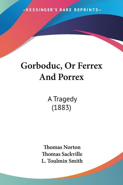 Produktbild: Gorboduc, Or Ferrex And Porrex