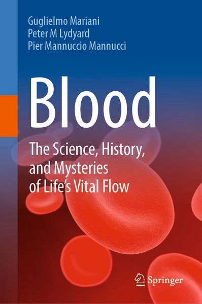 Produktbild: Blood: The Science, History, and Mysteries of Life's Vital Flow
