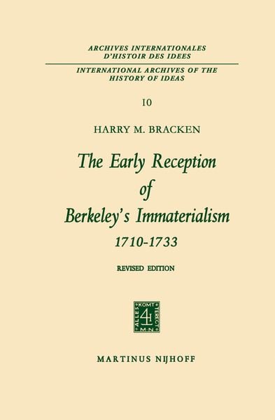 Produktbild: The Early Reception of Berkeley&rsquo;s Immaterialism 1710&ndash;1733
