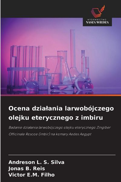 Produktbild: Ocena dzia&iquest;ania larwob&oacute;jczego olejku eterycznego z imbiru