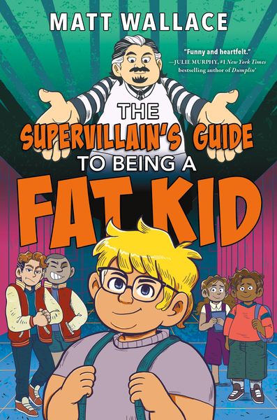 Produktbild: The Supervillain's Guide to Being a Fat Kid