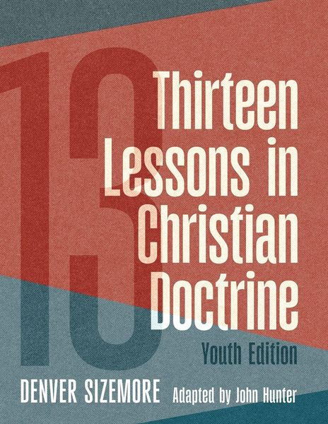Produktbild: Thirteen Lessons in Christian Doctrine