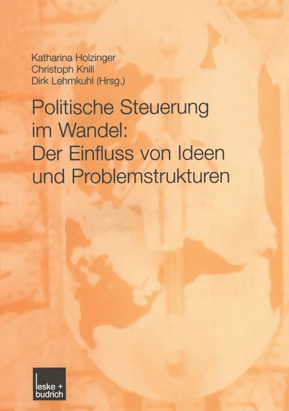 Produktbild: Politische Steuerung im Wandel: Der Einfluss von Ideen und Problemstrukturen