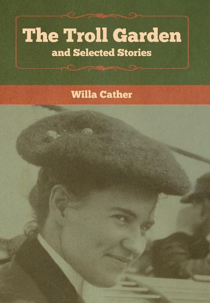 Produktbild: The Troll Garden and Selected Stories