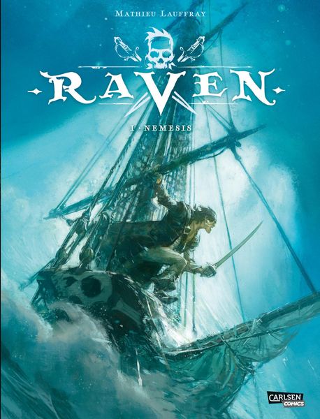 Raven 1: Nemesis, Gebundene Ausgabe von Mathieu Lauffray, Carlsen, 978-3-551-02645-3