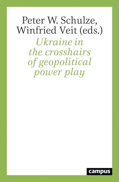 Produktbild: Ukraine in the crosshairs of geopolitical power play