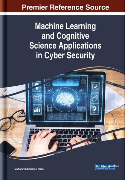 Produktbild: Machine Learning and Cognitive Science Applications in Cyber Security