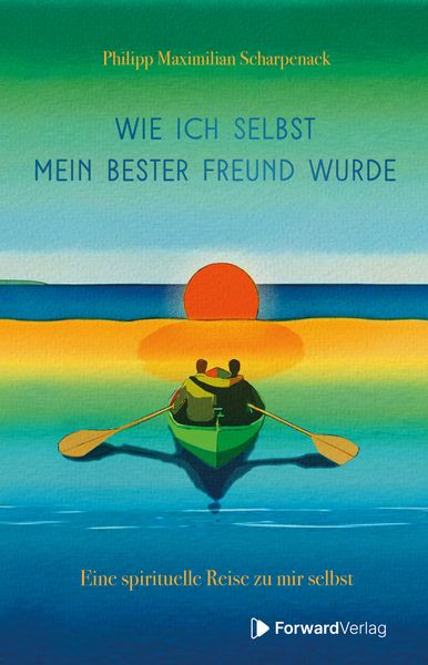Produktbild: Wie ich selbst mein bester Freund wurde
